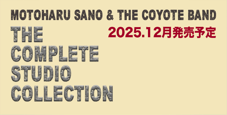 佐野元春＆THE COYOTE BAND コンプリート・スタジオ・コレクション